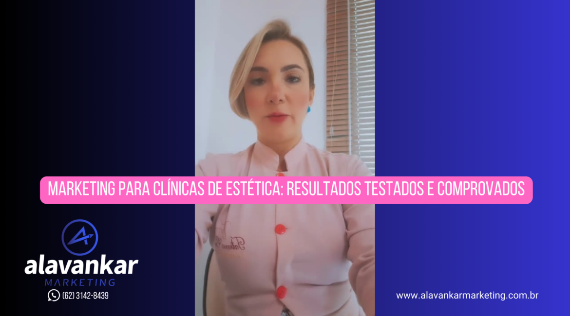 Marketing para clínicas de estética resultados testados e comprovados